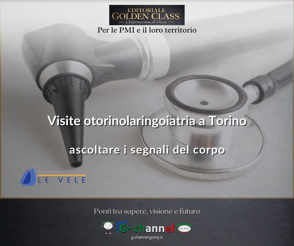 Visite otorinolaringoiatria a Torino: ascoltare i segnali del corpo